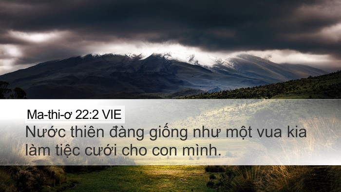 Ma-thi-ơ 22:2 VIE Desktop Wallpaper - Nước thiên đàng giống như một vua kia - Desktop Bible Verse Wallpaper