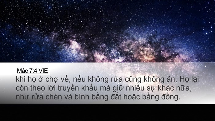 Mác 7:4 VIE Desktop Wallpaper - khi họ ở chợ về, nếu không rửa cũng - Desktop Bible Verse Wallpaper