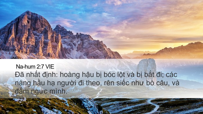 Na-hum 2:7 VIE Desktop Wallpaper - Đã nhất định: hoàng hậu bị bóc lột - Desktop Bible Verse Wallpaper