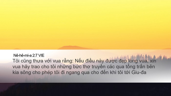 Nê-hê-mi-a 2:7 VIE Desktop Wallpaper - Tôi cũng thưa với vua rằng: Nếu điều - Desktop Bible Verse Wallpaper