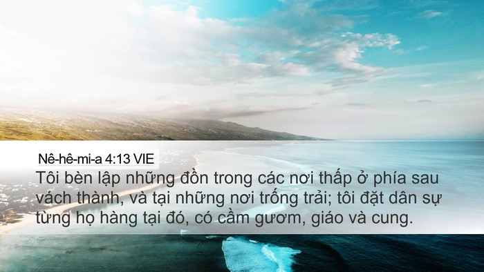 Nê-hê-mi-a 4:13 VIE Desktop Wallpaper - Tôi bèn lập những đồn trong các nơi - Desktop Bible Verse Wallpaper