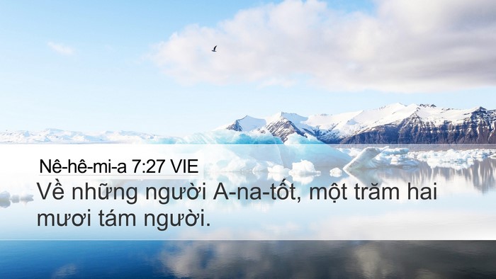 Nê-hê-mi-a 7:27 VIE Desktop Wallpaper - Về những người A-na-tốt, một trăm hai - Desktop Bible Verse Wallpaper
