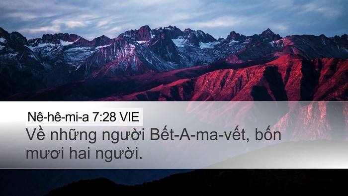 Nê-hê-mi-a 7:28 VIE Desktop Wallpaper - Về những người Bết-A-ma-vết, bốn - Desktop Bible Verse Wallpaper