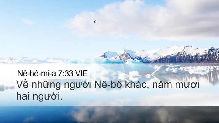 Nê-hê-mi-a 7:33 VIE Desktop Wallpaper - Về những người Nê-bô khác, năm mươi - Desktop Bible Verse Wallpaper
