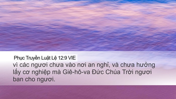 Phục Truyền Luật Lệ 12:9 VIE Bible Verse Image