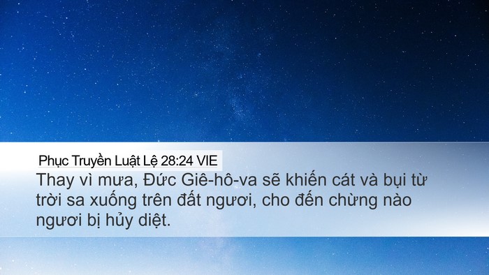 Phục Truyền Luật Lệ 28:24 VIE Desktop Wallpaper - Thay vì mưa, Đức Giê-hô-va sẽ khiến - Desktop Bible Verse Wallpaper