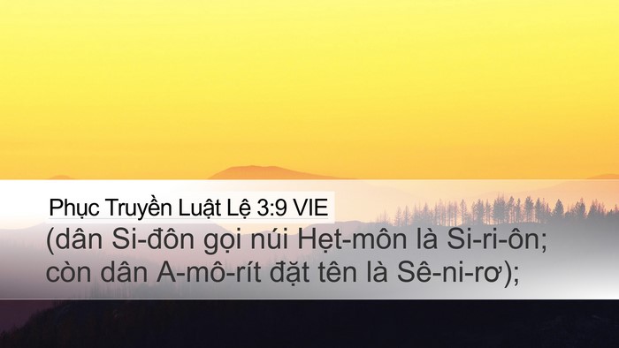 Phục Truyền Luật Lệ 3:9 VIE Desktop Wallpaper - (dân Si-đôn gọi núi Hẹt-môn là - Desktop Bible Verse Wallpaper