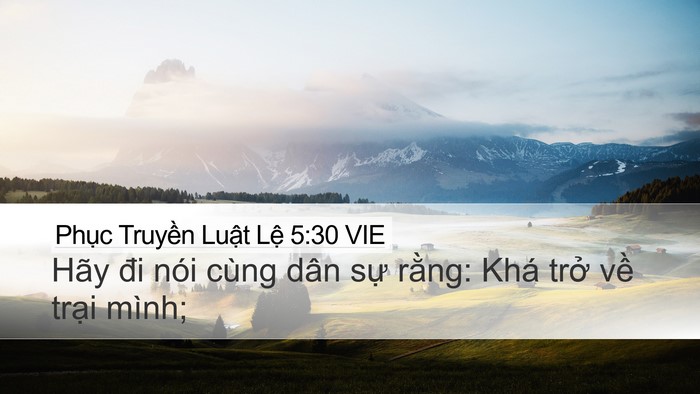 Phục Truyền Luật Lệ 5:30 VIE Desktop Wallpaper - Hãy đi nói cùng dân sự rằng: Khá trở - Desktop Bible Verse Wallpaper