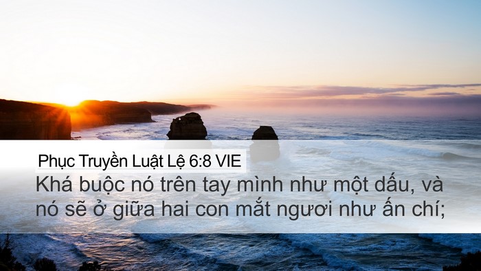 Phục Truyền Luật Lệ 6:8 VIE Bible Verse Image