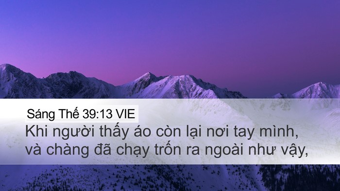Sáng Thế 39:13 VIE Desktop Wallpaper - Khi người thấy áo còn lại nơi tay - Desktop Bible Verse Wallpaper