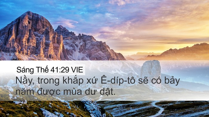 Sáng Thế 41:29 VIE Desktop Wallpaper - Nầy, trong khắp xứ Ê-díp-tô sẽ có - Desktop Bible Verse Wallpaper