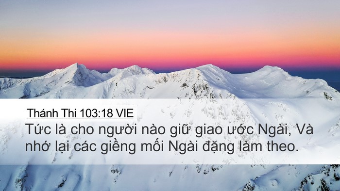 Thánh Thi 103:18 VIE Desktop Wallpaper - Tức là cho người nào giữ giao ước - Desktop Bible Verse Wallpaper