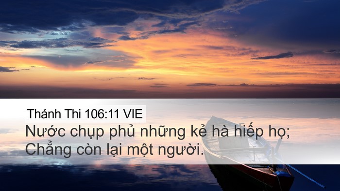 Thánh Thi 106:11 VIE Desktop Wallpaper - Nước chụp phủ những kẻ hà hiếp - Desktop Bible Verse Wallpaper