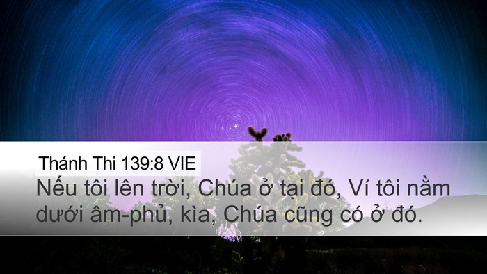 Thánh Thi 139:8 VIE Desktop Wallpaper - Nếu tôi lên trời, Chúa ở tại đó, Ví - Desktop Bible Verse Wallpaper