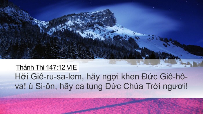 Thánh Thi 147:12 VIE Desktop Wallpaper - Hỡi Giê-ru-sa-lem, hãy ngợi khen Đức - Desktop Bible Verse Wallpaper