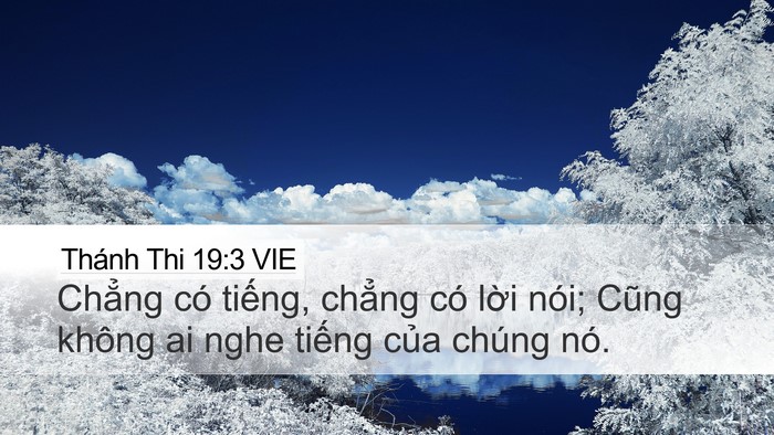 Thánh Thi 19:3 VIE Desktop Wallpaper - Chẳng có tiếng, chẳng có lời nói; - Desktop Bible Verse Wallpaper