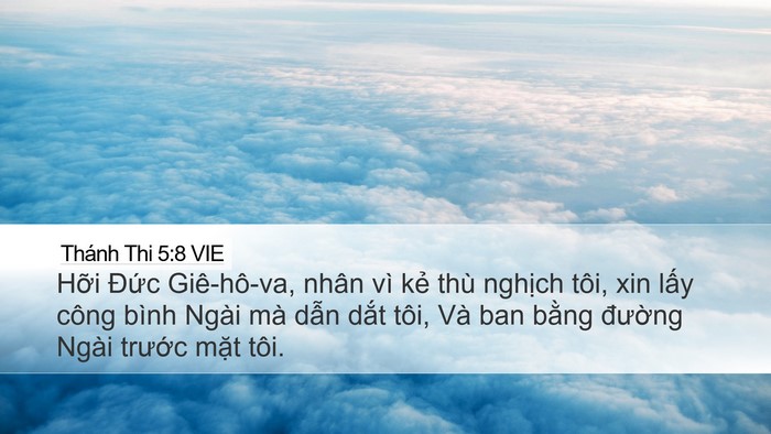 Thánh Thi 5:8 VIE Desktop Wallpaper - Hỡi Đức Giê-hô-va, nhân vì kẻ thù - Desktop Bible Verse Wallpaper