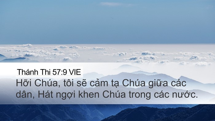 Thánh Thi 57:9 VIE Desktop Wallpaper - Hỡi Chúa, tôi sẽ cảm tạ Chúa giữa - Desktop Bible Verse Wallpaper