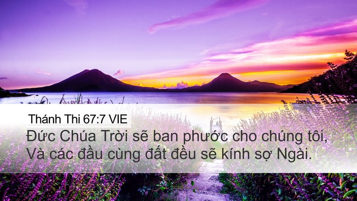 Thánh Thi 67:7 VIE Desktop Wallpaper - Đức Chúa Trời sẽ ban phước cho chúng - Desktop Bible Verse Wallpaper
