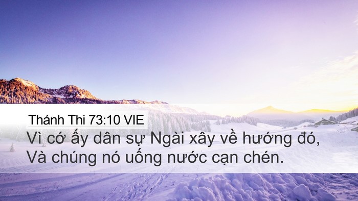 Thánh Thi 73:10 VIE Desktop Wallpaper - Vì cớ ấy dân sự Ngài xây về hướng - Desktop Bible Verse Wallpaper