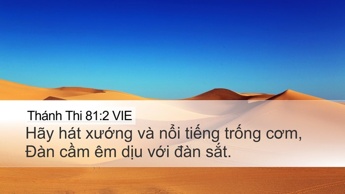 Thánh Thi 81:2 VIE Desktop Wallpaper - Hãy hát xướng và nổi tiếng trống - Desktop Bible Verse Wallpaper