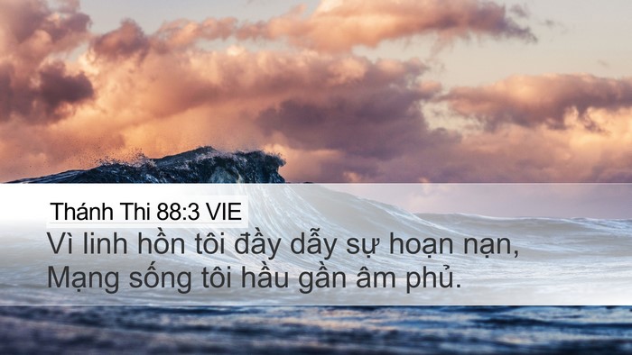 Thánh Thi 88:3 VIE Bible Verse Image