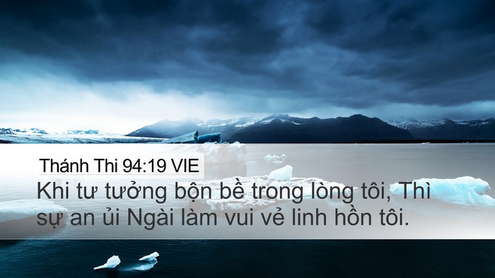 Thánh Thi 94:19 VIE Desktop Wallpaper - Khi tư tưởng bộn bề trong lòng tôi, - Desktop Bible Verse Wallpaper