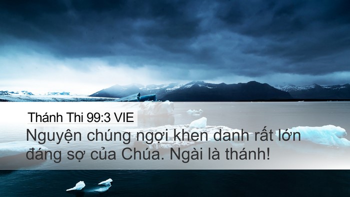 Thánh Thi 99:3 VIE Desktop Wallpaper - Nguyện chúng ngợi khen danh rất lớn - Desktop Bible Verse Wallpaper
