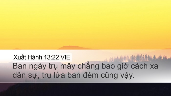 Xuất Hành 13:22 VIE Desktop Wallpaper - Ban ngày trụ mây chẳng bao giờ cách xa - Desktop Bible Verse Wallpaper