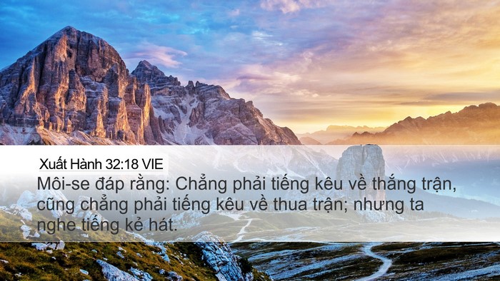 Xuất Hành 32:18 VIE Desktop Wallpaper - Môi-se đáp rằng: Chẳng phải tiếng kêu - Desktop Bible Verse Wallpaper