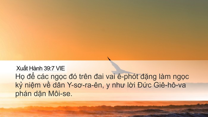 Xuất Hành 39:7 VIE Desktop Wallpaper - Họ để các ngọc đó trên đai vai - Desktop Bible Verse Wallpaper