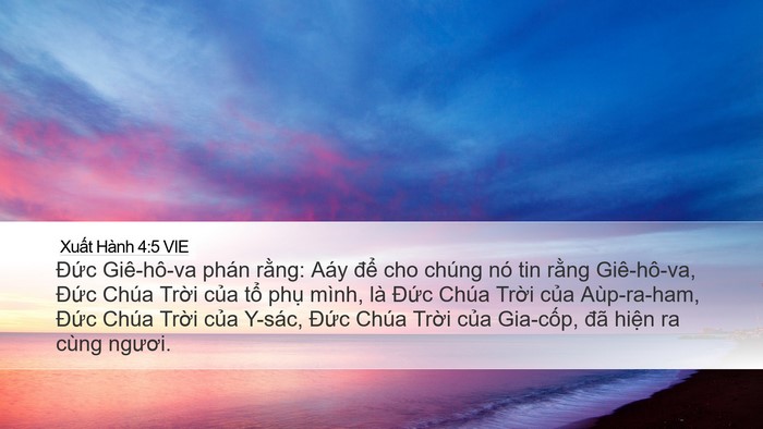 Xuất Hành 4:5 VIE Desktop Wallpaper - Đức Giê-hô-va phán rằng: Aáy để cho - Desktop Bible Verse Wallpaper