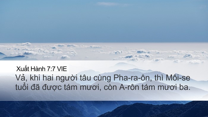 Xuất Hành 7:7 VIE Desktop Wallpaper - Vả, khi hai người tâu cùng Pha-ra-ôn, - Desktop Bible Verse Wallpaper