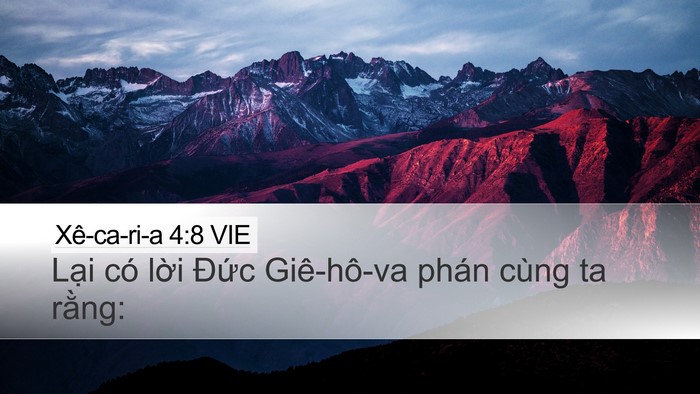 Xê-ca-ri-a 4:8 VIE Desktop Wallpaper - Lại có lời Đức Giê-hô-va phán cùng ta - Desktop Bible Verse Wallpaper