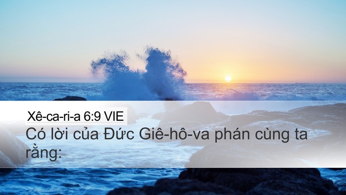 Xê-ca-ri-a 6:9 VIE Desktop Wallpaper - Có lời của Đức Giê-hô-va phán cùng ta - Desktop Bible Verse Wallpaper