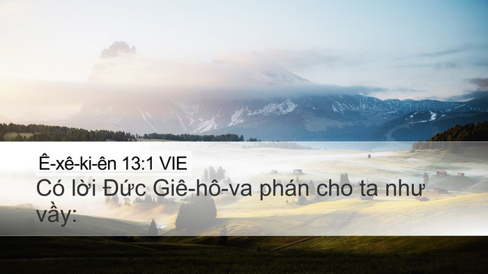 Ê-xê-ki-ên 13:1 VIE Desktop Wallpaper - Có lời Đức Giê-hô-va phán cho ta như - Desktop Bible Verse Wallpaper