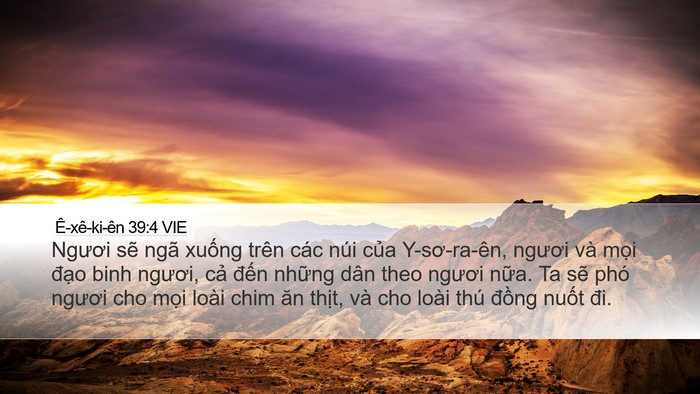 Ê-xê-ki-ên 39:4 VIE Desktop Wallpaper - Ngươi sẽ ngã xuống trên các núi của - Desktop Bible Verse Wallpaper