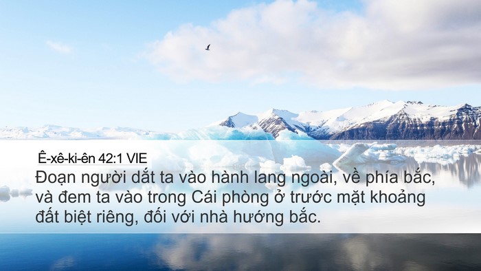 Ê-xê-ki-ên 42:1 VIE Desktop Wallpaper - Đoạn người dắt ta vào hành lang ngoài, - Desktop Bible Verse Wallpaper