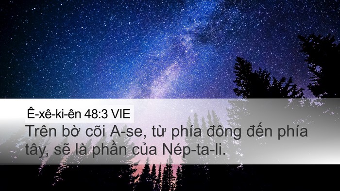 Ê-xê-ki-ên 48:3 VIE Desktop Wallpaper - Trên bờ cõi A-se, từ phía đông đến - Desktop Bible Verse Wallpaper