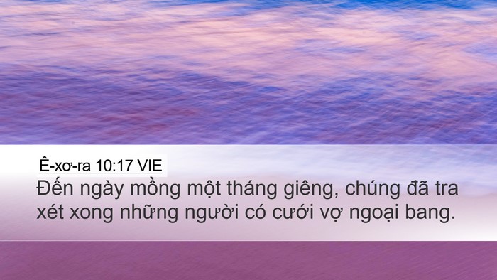 Ê-xơ-ra 10:17 VIE Desktop Wallpaper - Đến ngày mồng một tháng giêng, chúng - Desktop Bible Verse Wallpaper