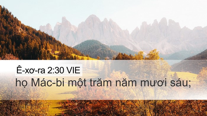 Ê-xơ-ra 2:30 VIE Desktop Wallpaper - họ Mác-bi một trăm năm mươi - Desktop Bible Verse Wallpaper