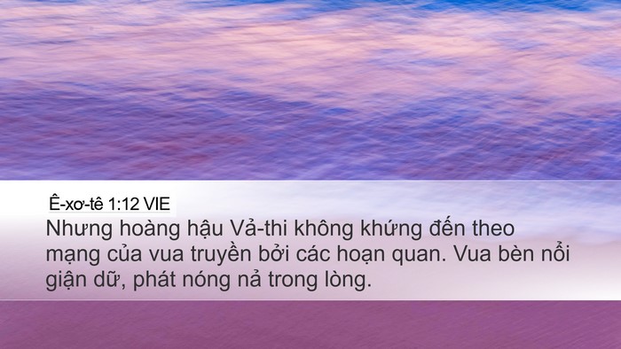Ê-xơ-tê 1:12 VIE Bible Verse Image