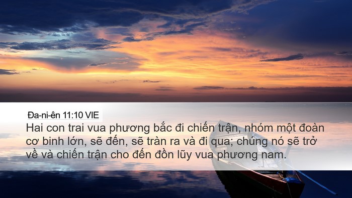 Ða-ni-ên 11:10 VIE Desktop Wallpaper - Hai con trai vua phương bắc đi chiến - Desktop Bible Verse Wallpaper