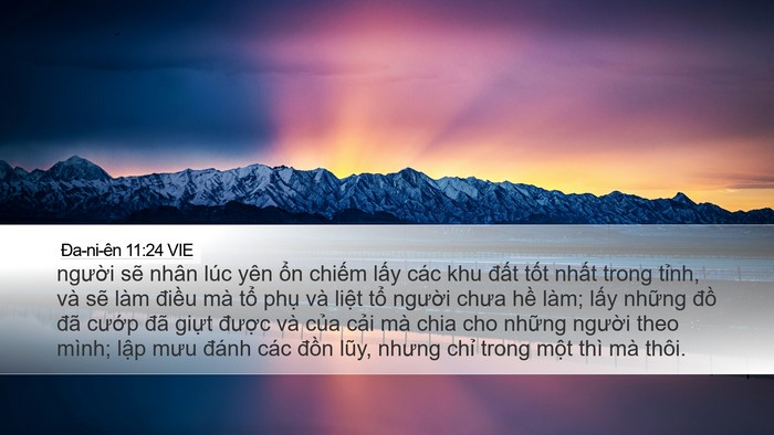 Ða-ni-ên 11:24 VIE Desktop Wallpaper - người sẽ nhân lúc yên ổn chiếm lấy - Desktop Bible Verse Wallpaper