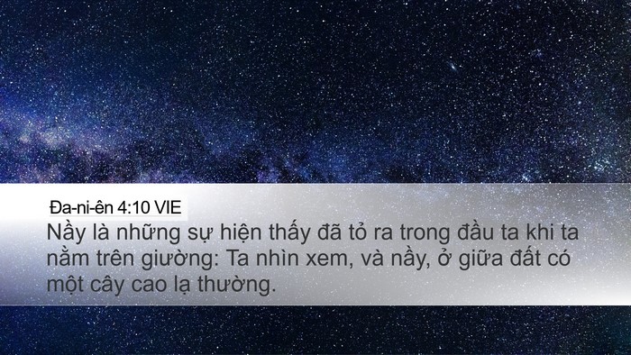 Ða-ni-ên 4:10 VIE Desktop Wallpaper - Nầy là những sự hiện thấy đã tỏ ra - Desktop Bible Verse Wallpaper