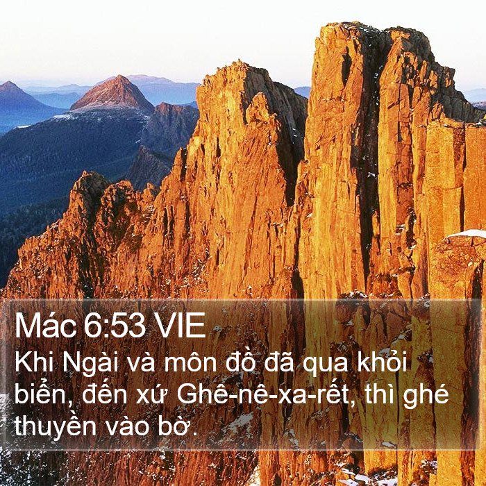 Mác 6:53 VIE - Khi Ngài và môn đồ đã qua khỏi biển,