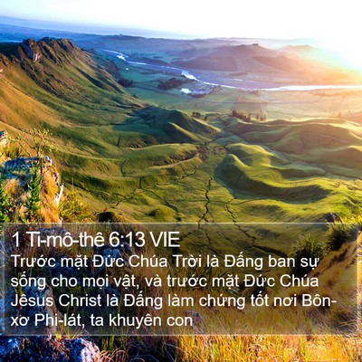 1 Ti-mô-thê 6:13 VIE Bible Verse Image