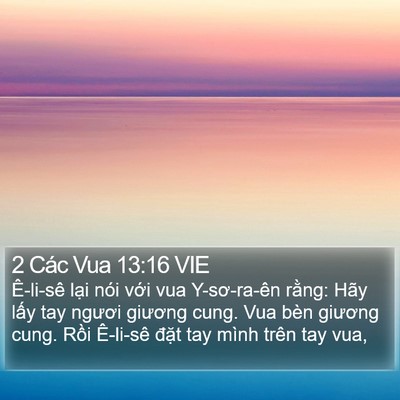 2 Các Vua 13:16 VIE Bible Verse Image
