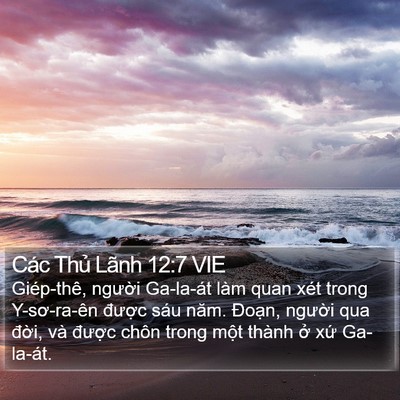 Các Thủ Lãnh 12:7 VIE Bible Verse Image