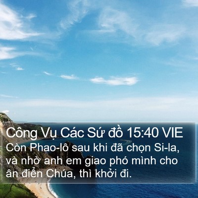 Công Vụ Các Sứ đồ 15:40 VIE Bible Verse Image